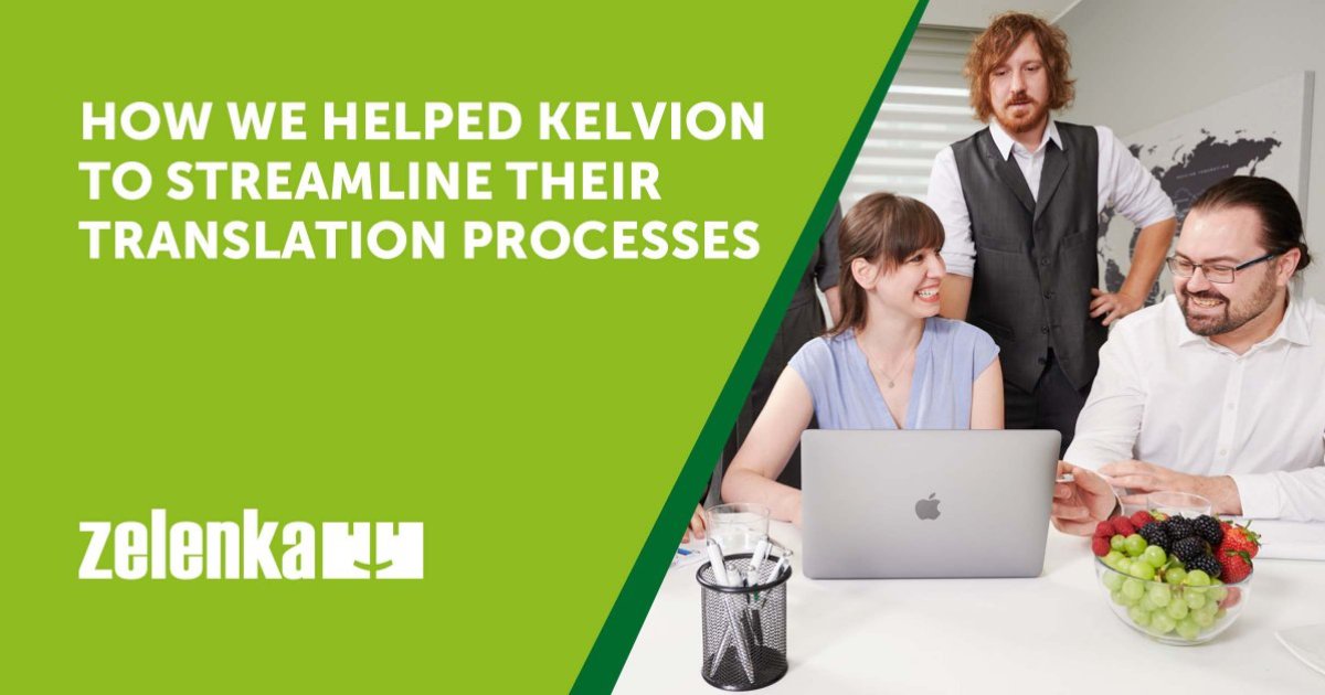 How we helped Kelvion to streamline their translation processes ZELENKA